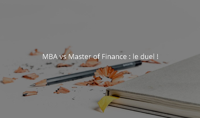 MBA ou Master of Finance ?